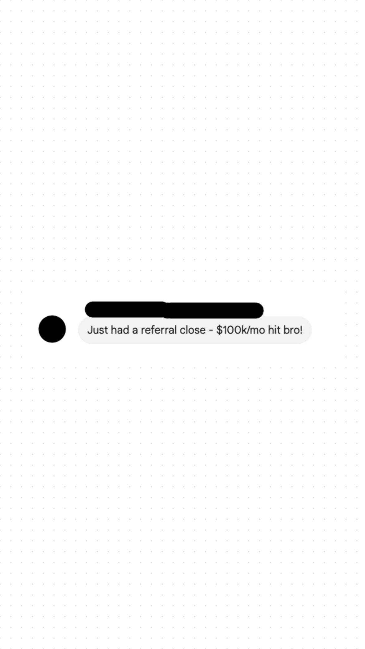 Referral close — $100K/mo hit